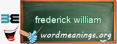 WordMeaning blackboard for frederick william